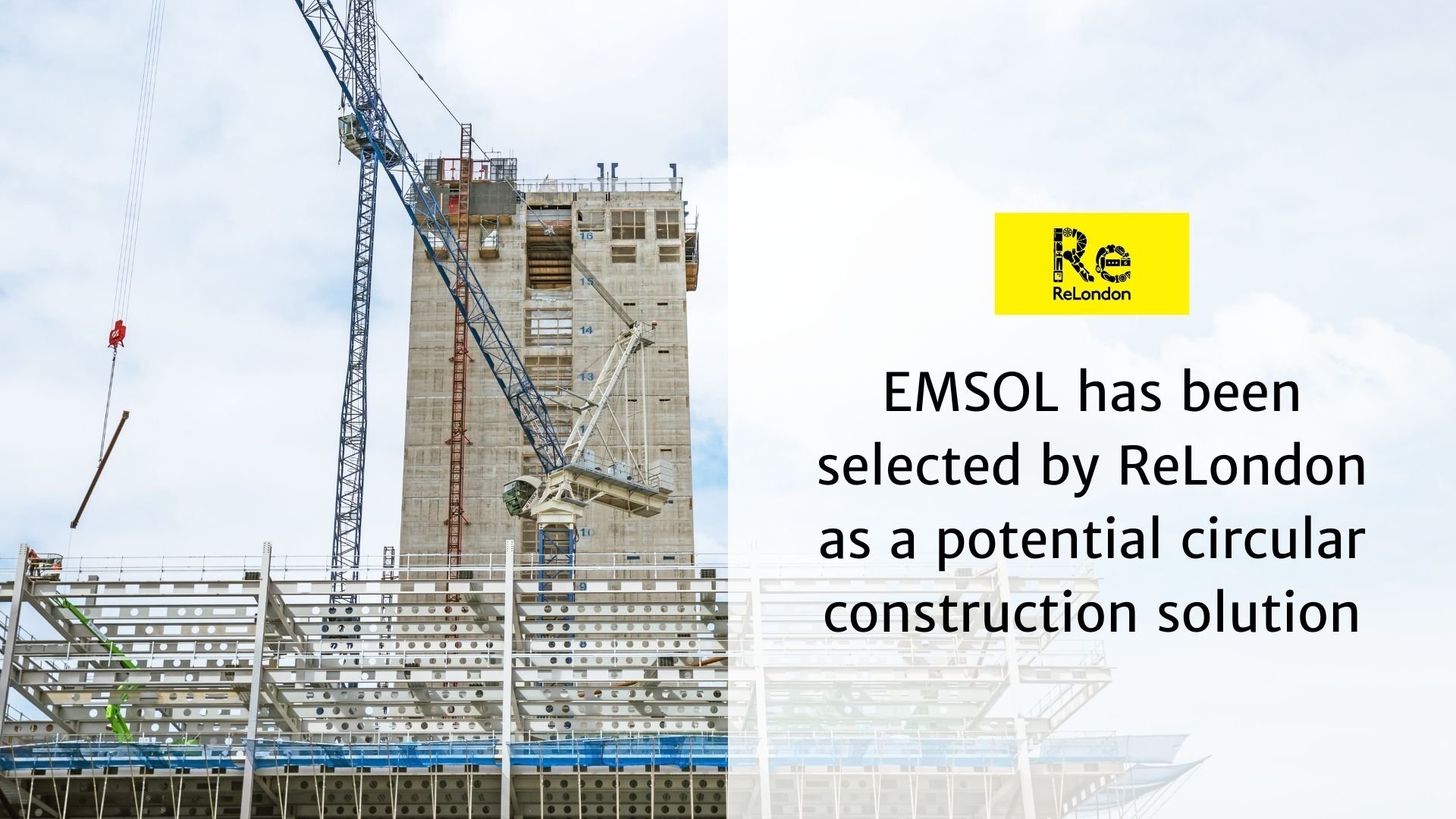 EMSOL has been selected by ReLondon as a potential circular construction solution