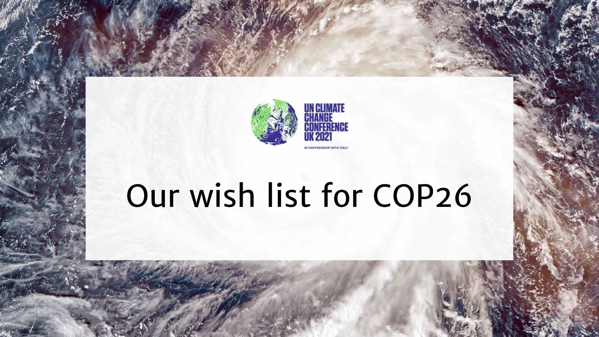 Our wish list for COP26