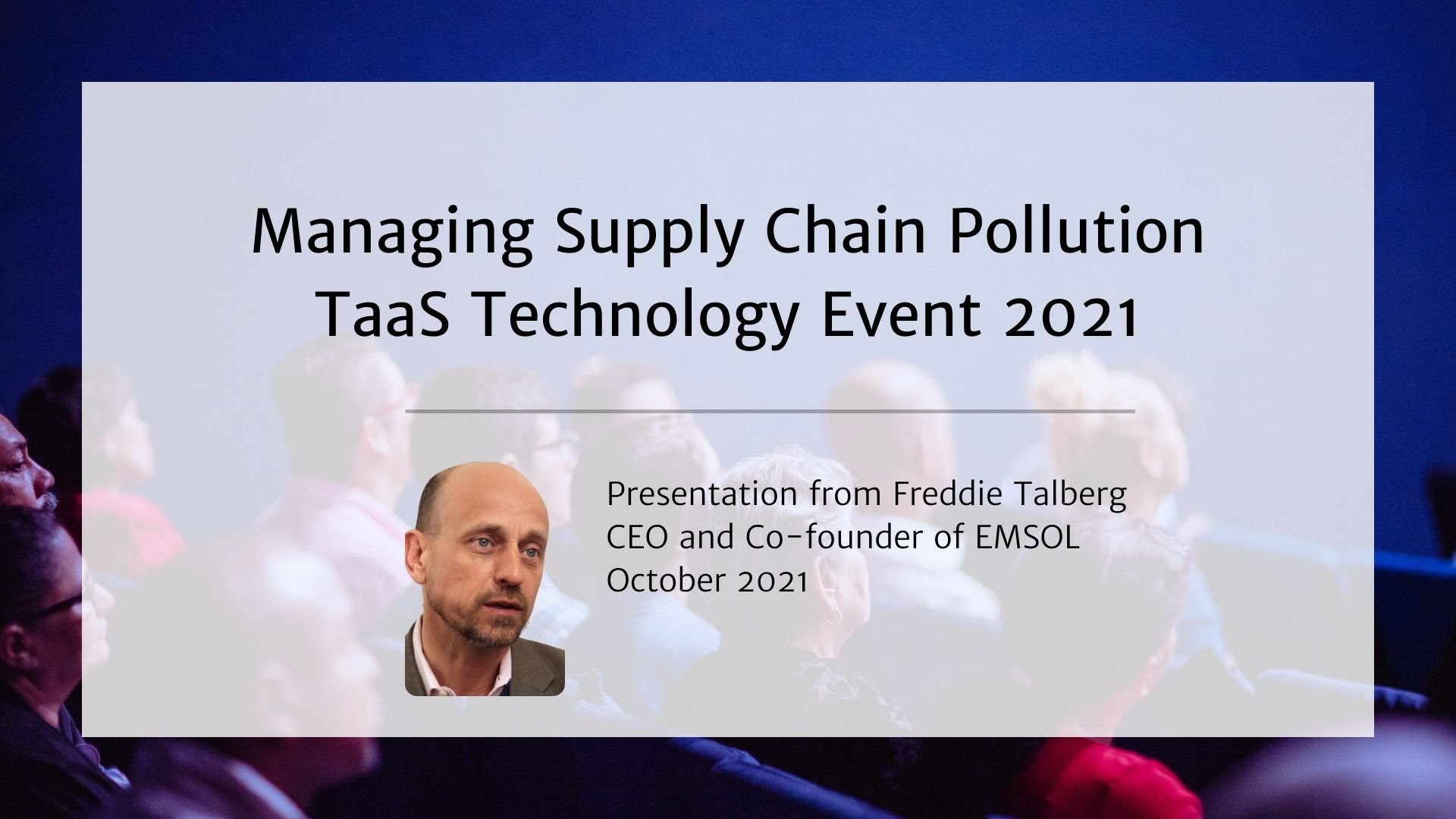Managing Supply Chain Pollution | TaaS Technology Event 2021 Presentation