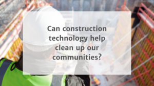 Construction tech for clean air