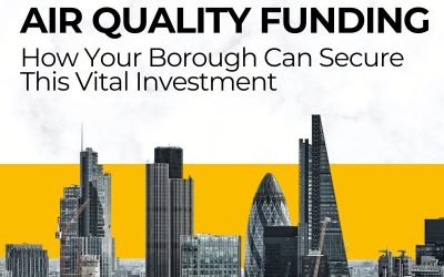 £5.3 Million in Air Quality Funding – How Your Borough Can Secure This Vital Investment