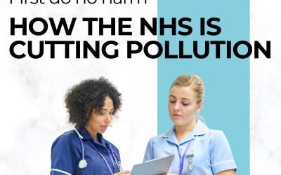 First, Do No Harm: How The NHS Is Cutting Pollution to Boost Community Wellbeing
