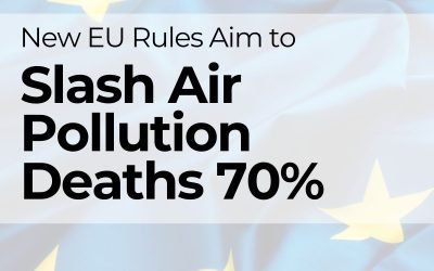 New EU Rules Aim to Slash Air Pollution Deaths 70% by 2030