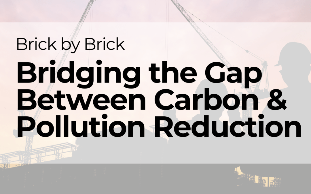 The CO2nstructZero Aims: Bridging the Gap Between Carbon and Pollution Reduction