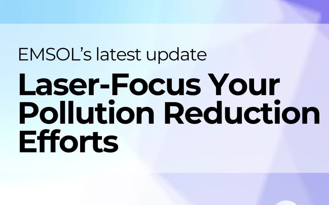 Laser-Focus Your Pollution Reduction Efforts