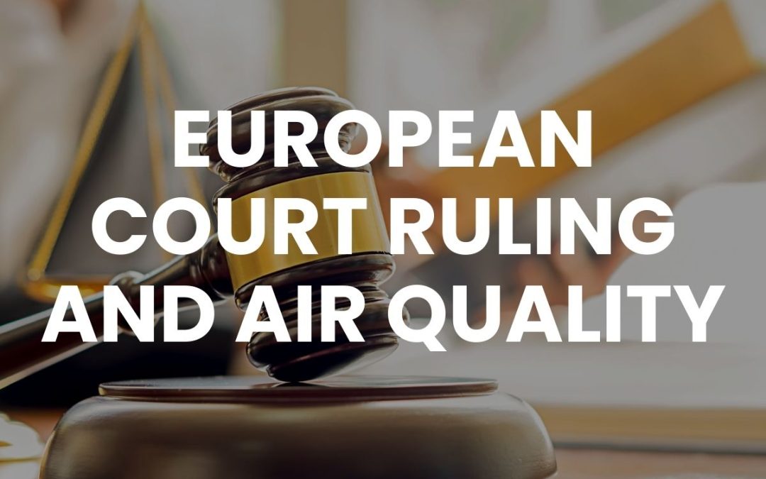 European Court Ruling and Consequences For Air Quality